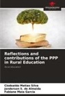 Fabiane Maia Garcia, Janderson S. de Almeida, Clodoaldo Matias Silva - Reflections and contributions of the PPP in Rural Education