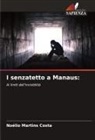 Noélio Martins Costa - I senzatetto a Manaus: