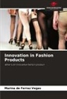 Marina de Ferraz Vegas - Innovation in Fashion Products