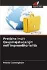 Rhoda Cunningham - Pratiche Inuit Qaujimajatuqangit nell'imprenditorialità