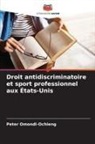 Peter Omondi-Ochieng - Droit antidiscriminatoire et sport professionnel aux États-Unis