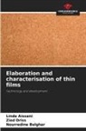 Linda Aissani, Nourredine Belghar, Zied Driss - Elaboration and characterisation of thin films