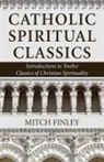 Mitch Finley - Catholic Spiritual Classics