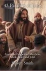 Steven Smith - 43 Parables of Jesus