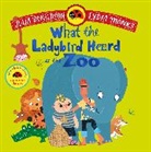 Julia Donaldson, Donaldson Julia, Lydia Monks, Monks Lydia - What the Ladybird Heard at the Zoo