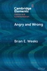 Brian Weeks, Brian (University of Michigan) Weeks - Angry and Wrong