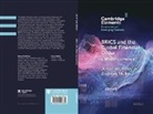 Andreas Nölke, Johannes Petry, Johannes (Goethe-Universitat Frankfurt and Petry - Brics and the Global Financial Order