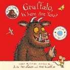 Julia Donaldson, Donaldson Julia, Axel Scheffler, Scheffler Axel - Gruffalo, Where Are You?