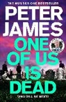 Peter James, James Peter - One of Us Is Dead