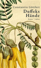 Constantin Göttfert - Duffeks Hände