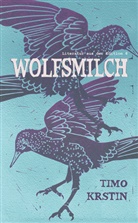 Timo Krstin - Wolfsmilch