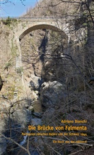 Adriano Bianchi, Alexander Grass - Die Brücke von Falmenta