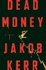 Jakob Kerr - Dead Money