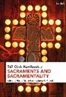 James Farwell, Martha Moore-Keish, James Farwell, Martha Moore-Keish - T&T Clark Handbook of Sacraments and Sacramentality