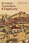 Benoit Daviron, Daviron Benoit - Biomass, Capitalism, and Hegemony