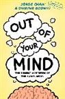 Jorge Cham, Dwayne Godwin - Out of Your Mind