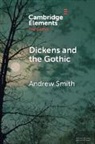 Andrew Smith, Andrew (University of Sheffield) Smith - Dickens and the Gothic