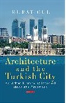 Murat Gul, Murat Gül - Architecture and the Turkish City