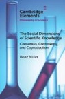 Boaz Miller, Boaz (Zefat Academic College) Miller - Social Dimensions of Scientific Knowledge