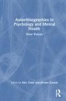 Jerome Carson, Carson Jerome, Alec Grant - Autoethnographies in Psychology and Mental Health