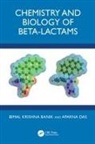 Bimal Krishna Banik, Bimal Krishna (Pmu Banik, Aparna Das - Chemistry and Biology of Beta-Lactams