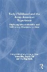 Sophia Han, Wu-Ying Hsieh, Jinhee Kim, Kim Jinhee, Sohyun Meacham, Sohyun "Soh" Meacham... - Early Childhood and the Asian American Experience