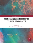 James Goodman, Tom Morton, Morton Tom - From 'Carbon Democracy' to 'Climate Democracy'?