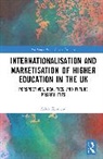 Zahra Kemiche - Internationalisation and Marketisation of Higher Education in the UK