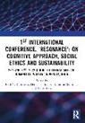 Ranita Basu, Hemachandran K, Anindita Majumdar, Majumdar Anindita, Raul V. Rodriguez - 1st International Conference, ‘Resonance’: on Cognitive Approach, Social Ethics and Sustainability