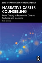 Mary (University of Queensland Mcmahon, Peyman Abkhezr, Mary Mcmahon - Narrative Career Counselling