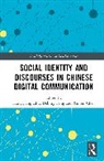 Hongqiang (Jinan University Zhu, Xinren Chen, Debing Feng, Hongqiang Zhu - Social Identity and Discourses in Chinese Digital Communication