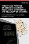 Karol Golak, Rafał Grądzki, Paweł Lindstedt, Pawel (Air Force Institute of Technolog Lindstedt - Theory and Practice of Decision Making in Regulation, Diagnostics