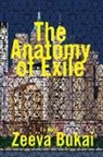 Zeeva Bukai - The Anatomy of Exile: A Novel