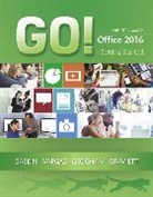 Shelley Gaskin, Debra Geoghan, Nancy Graviett, Alicia Vargas - GO! with Microsoft Office 2016 Getting Started