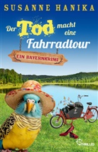 Susanne Hanika - Der Tod macht eine Fahrradtour