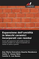 Valter F. Sousa Neto, Camila G. Luz Nunes, Ana Maria Gonçalves Duarte Mendonça - Espansione dell'umidità in blocchi ceramici incorporati con residui
