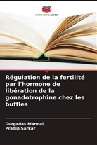 Durgadas Mandal, Pradip Sarkar - Régulation de la fertilité par l'hormone de libération de la gonadotrophine chez les buffles