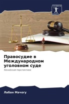 Laban Machogu - Prawosudie w Mezhdunarodnom ugolownom sude