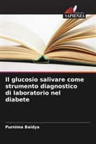 Purnima Baidya - Il glucosio salivare come strumento diagnostico di laboratorio nel diabete