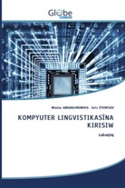 Nilufar Abduraxmonova, Aziz ÓTEMISOV - KOMPYUTER LINGVISTIKASÍNA KIRISIW