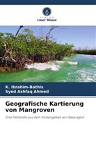 Syed Ashfaq Ahmed, K Ibrahim-Bathis, K. Ibrahim-Bathis - Geografische Kartierung von Mangroven