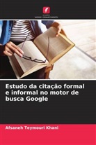 Afsaneh Teymouri Khani - Estudo da cita&ccedil;&atilde;o formal e informal no motor de busca Google