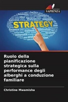 Christine Mwamisha - Ruolo della pianificazione strategica sulla performance degli alberghi a conduzione familiare