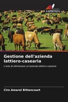 Ciro Amaral Bittencourt - Gestione dell'azienda lattiero-casearia