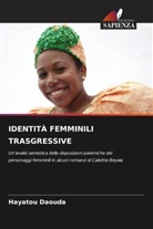 Hayatou Daouda - IDENTITÀ FEMMINILI TRASGRESSIVE