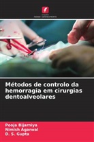 Nimish Agarwal, Pooja Bijarniya, D. S. Gupta - Métodos de controlo da hemorragia em cirurgias dentoalveolares