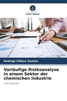 Rodrigo Villaca Santos - Vorläufige Risikoanalyse in einem Sektor der chemischen Industrie