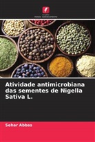 Sehar Abbas - Atividade antimicrobiana das sementes de Nigella Sativa L.