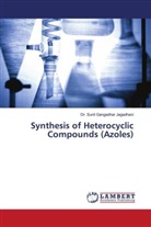 Dr. Sunil Gangadhar Jagadhani, Sunil Gangadhar Jagadhani - Synthesis of Heterocyclic Compounds (Azoles)