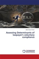Aklok Kassa Yimam - Assessing Determinants of taxpayer's voluntary compliance